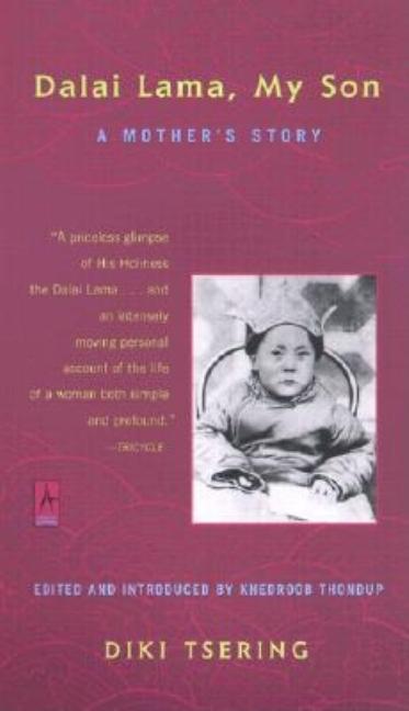 Item #241274 Dalai Lama, My Son: A Mother's Story (Compass Books). Diki Tsering