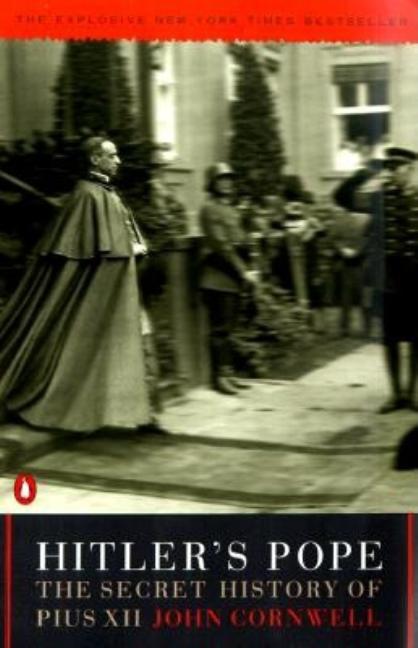 Item #329023 Hitler's Pope: The Secret History of Pius XII. John Cornwell