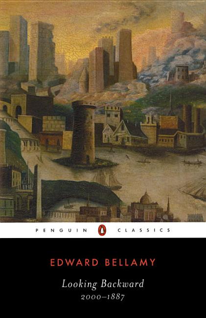 Item #306038 Looking Backward: 2000-1887 (Penguin Classics). Edward Bellamy
