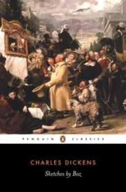 Item #297176 Sketches by Boz (Penguin Classics). Charles Dickens