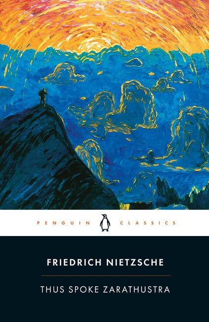 Item #337822 Thus Spoke Zarathustra: A Book for Everyone and No One (Penguin Classics). Friedrich...