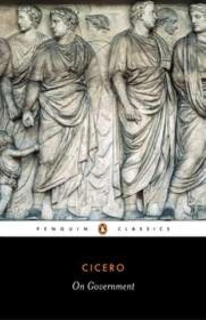 Item #328793 On Government (Penguin Classics). Marcus Tullius Cicero