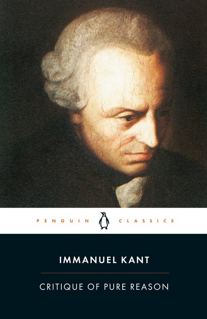 Item #348506 Critique of Pure Reason (Penguin Classics). Immanuel Kant