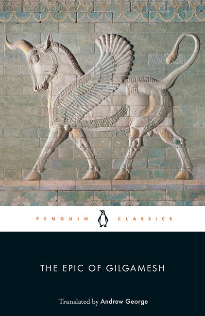 Item #335748 The Epic of Gilgamesh (Penguin Classics). Gilgamesh