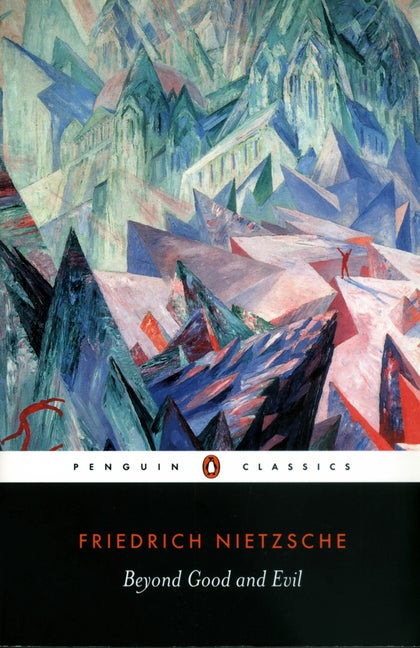 Item #335910 Beyond Good and Evil (Penguin Classics). Friedrich Nietzsche