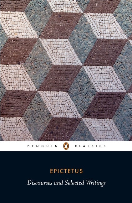 Item #328607 Discourses and Selected Writings (Penguin Classics). Epictetus
