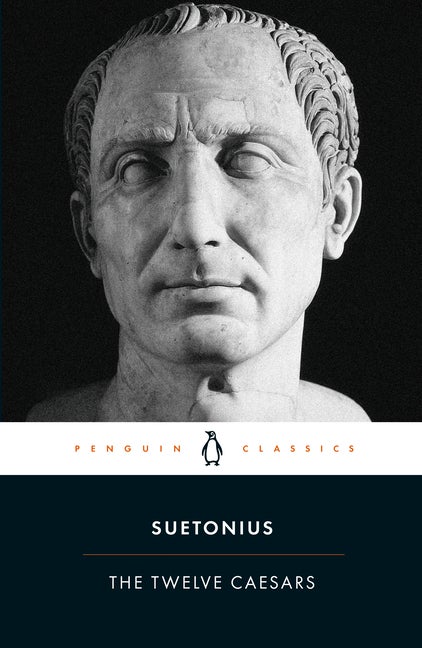 Item #256882 The Twelve Caesars. Suetonius