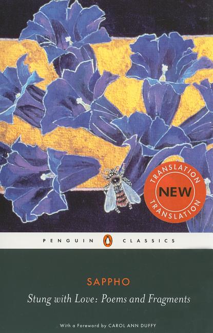Item #324494 Stung with Love: Poems and Fragments (Penguin Classics). Sappho