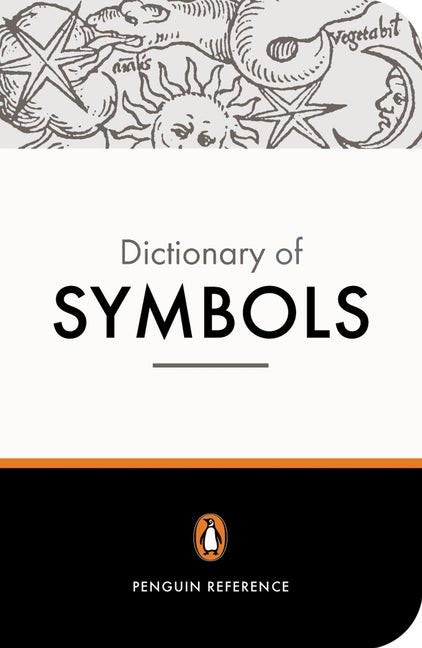 Item #336636 The Penguin Dictionary of Symbols (Dictionary, Penguin). Jean Chevalier, Alain,...
