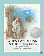 Item #346434 When I Was Young in the Mountains (Reading Rainbow Books (Paperback)). Cynthia...