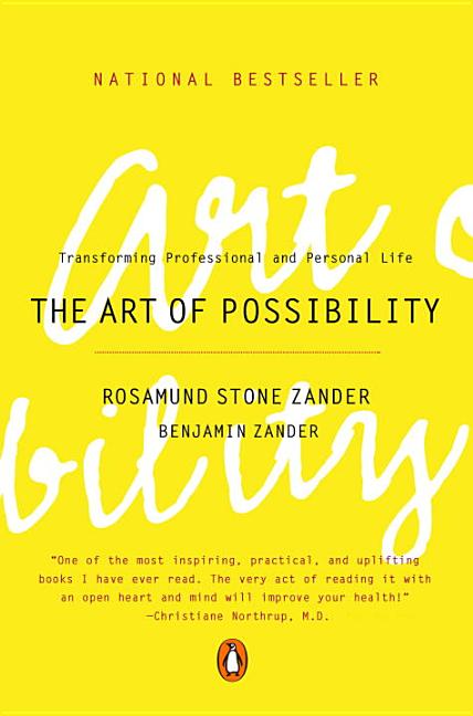 Item #201468 Art of Possibility : Transforming Professional and Personal Life. BENJAMIN ZANDER...