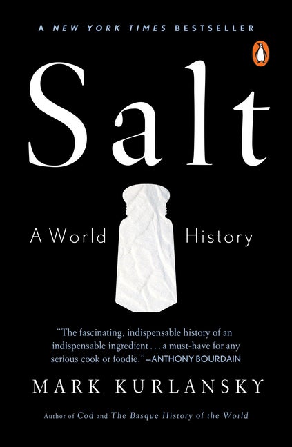 Item #324341 Salt: A World History. Mark Kurlansky