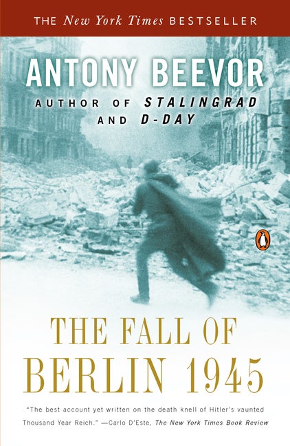 Item #336956 The Fall of Berlin 1945. Antony Beevor