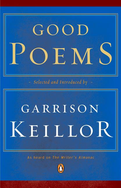 Item #351325 Good Poems. Garrison Keillor