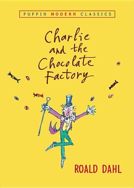 Item #310568 Charlie and the Chocolate Factory (PMC) (Puffin Modern Classics). Roald Dahl