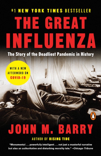 Item #340344 The Great Influenza: The story of the deadliest pandemic in history. John M. Barry