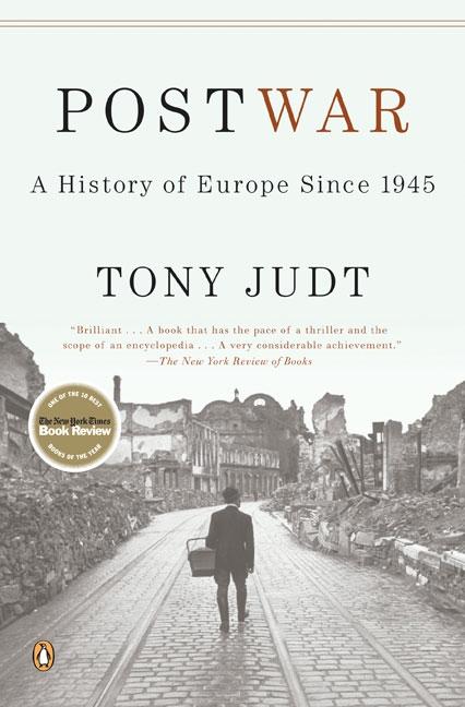 Item #341605 Postwar: A History of Europe Since 1945. Tony Judt