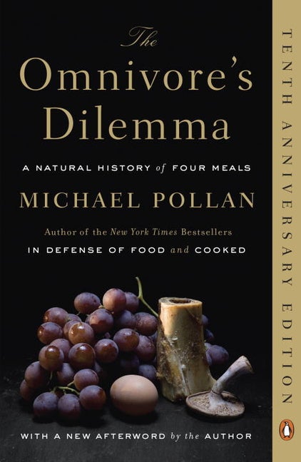 Item #291064 The Omnivore's Dilemma: A Natural History of Four Meals. Michael Pollan