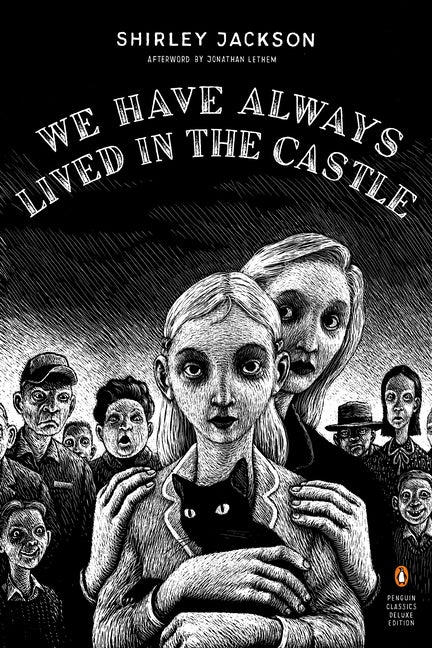 Item #351559 We Have Always Lived in the Castle (Penguin Classics Deluxe Edition). Shirley Jackson.