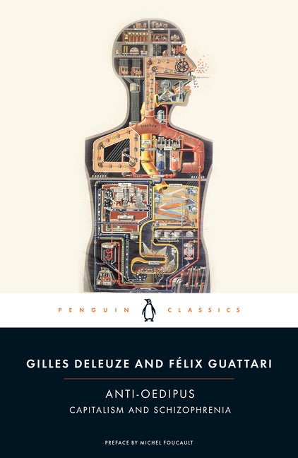 Item #350056 Anti-Oedipus: Capitalism and Schizophrenia (Penguin Classics). Gilles Deleuze,...