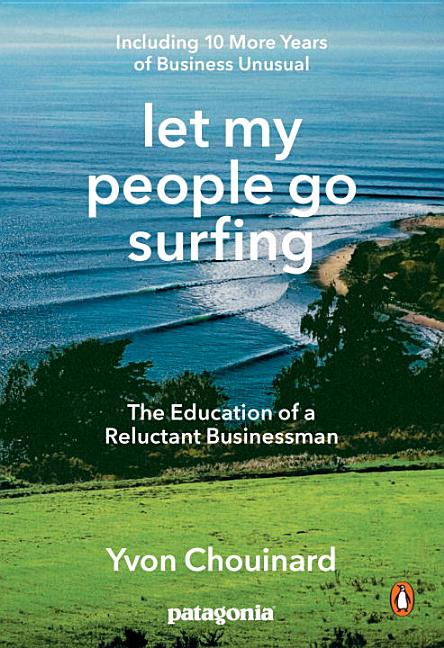 Item #320176 Let My People Go Surfing: The Education of a Reluctant Businessman, Completely...