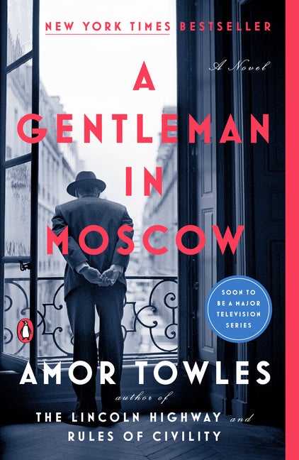 Item #337519 A Gentleman in Moscow. Amor Towles