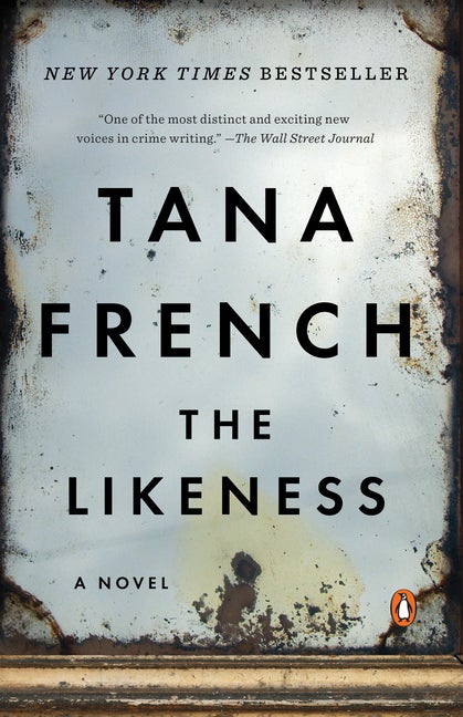 Item #339427 The Likeness: A Novel. Tana French