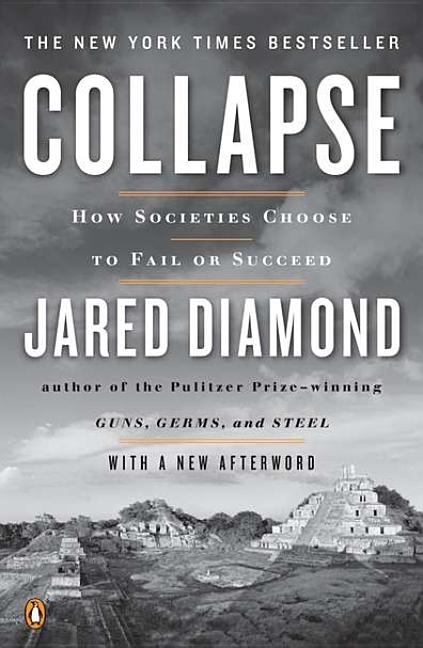 Item #336474 Collapse: How Societies Choose to Fail or Succeed: Revised Edition. Jared Diamond