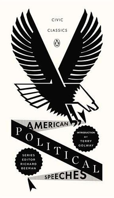 Item #308088 American Political Speeches (Penguin Civic Classics)