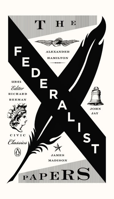 Item #322065 The Federalist Papers (Penguin Civic Classics). Alexander Hamilton, John, Jay,...
