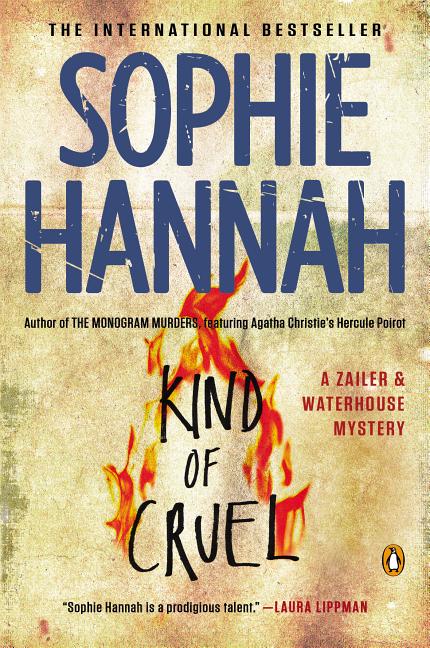 Item #339431 Kind of Cruel: A Novel. Sophie Hannah