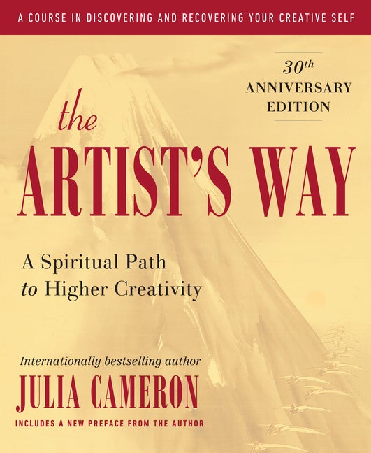 Item #343039 The Artist's Way: 25th Anniversary Edition. Julia Cameron