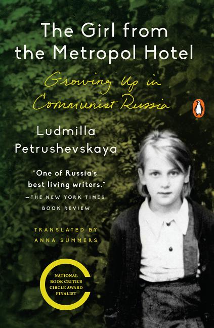 Item #233946 The Girl from the Metropol Hotel: Growing Up in Communist Russia. Ludmilla...