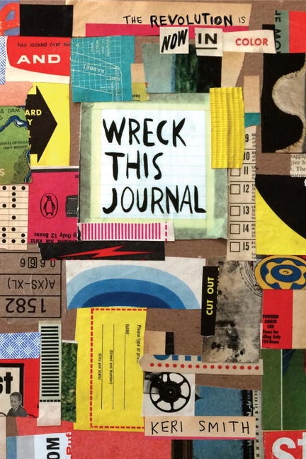 Item #306114 Wreck This Journal: Now in Color. Keri Smith
