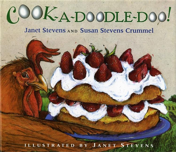 Item #314285 Cook-a-Doodle-Doo. Janet Stevens, Susan Stevens, Crummel