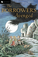 Item #342098 The Borrowers Avenged (Borrowers, 5). Joe Krush, Beth, Krush