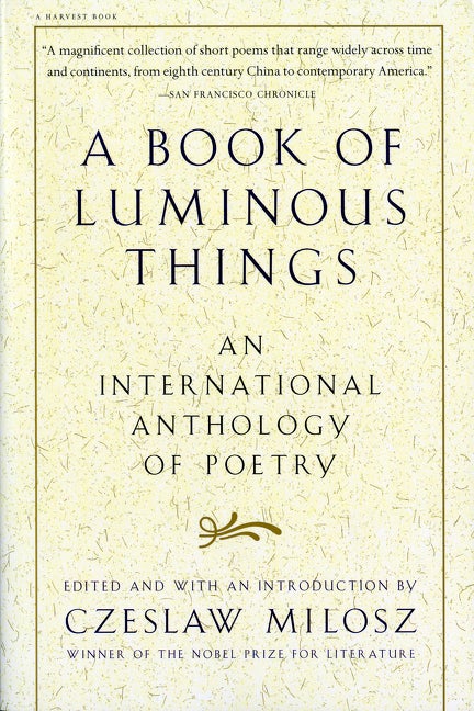 Item #338139 Book of Luminous Things : An International Anthology of Poetry. CZESLAW MILOSZ