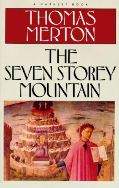 Item #295208 The Seven Storey Mountain (Harvest/Hbj Book). Thomas Merton