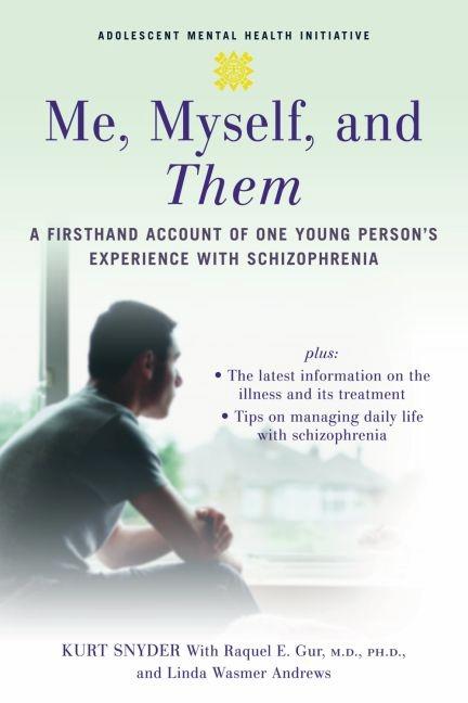 Item #206989 Me, Myself, and Them: A Firsthand Account of One Young Person's Experience with...
