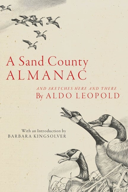 Item #350293 A Sand County Almanac: And Sketches Here and There. Aldo Leopold