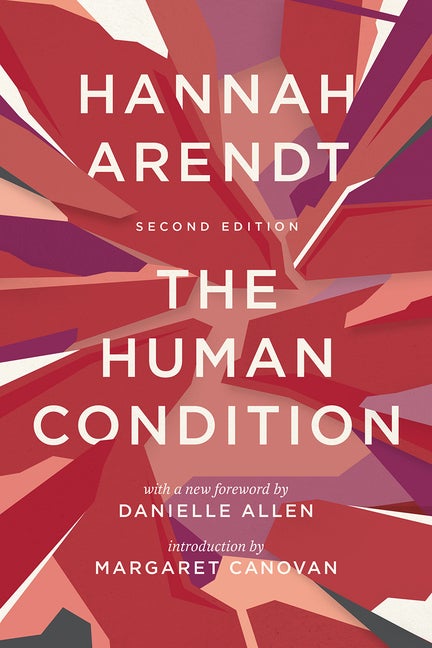 Item #325808 The Human Condition: Second Edition. Hannah Arendt