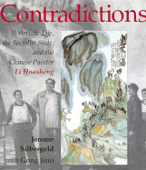 Item #7108 Contradictions: Artistic Life, the Socialist State and the Chinese Painter Li Huasheng...