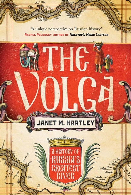 Item #321271 The Volga: A History. Janet M. Hartley