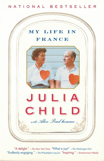 Item #308970 My Life in France. Julia Child, Alex, Prud'Homme