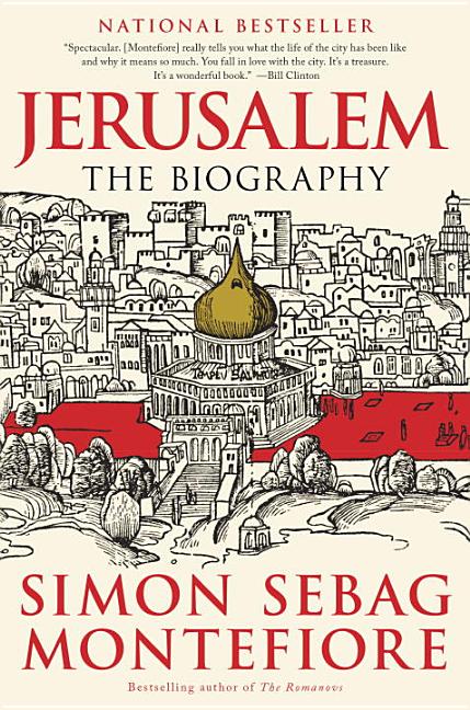 Item #228939 Jerusalem: The Biography. Simon Sebag Montefiore