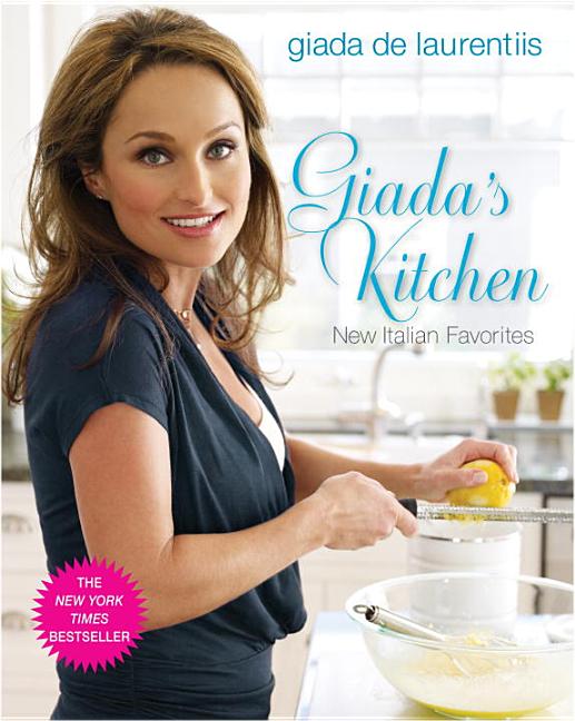 Item #231641 Giada's Kitchen: New Italian Favorites. Giada De Laurentiis