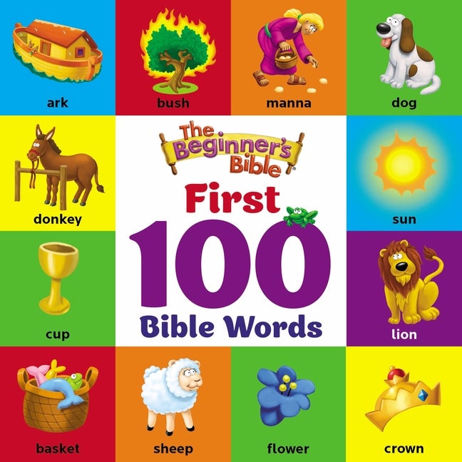 Item #278734 The Beginner's Bible First 100 Bible Words. Zondervan