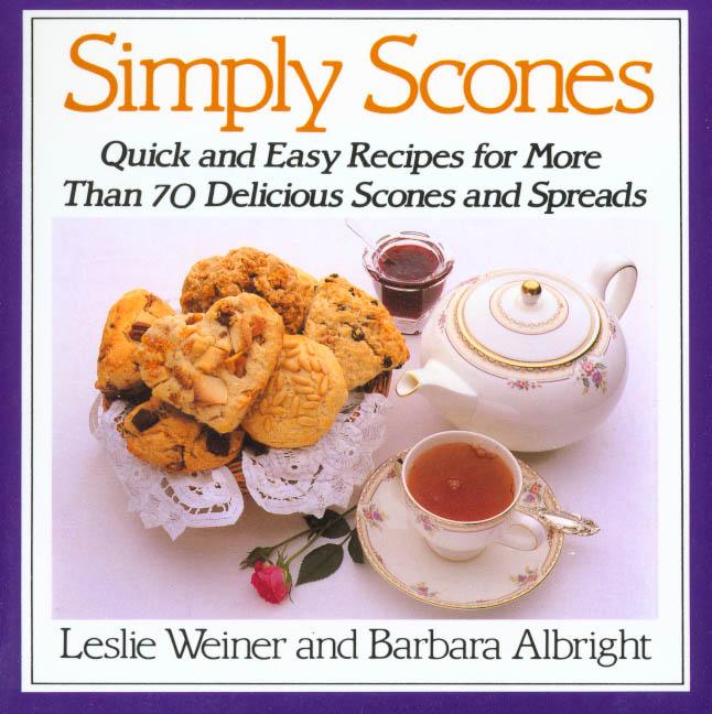 Item #323028 Simply Scones: Quick and Easy Recipes for More than 70 Delicious Scones and Spreads....