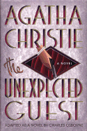 Item #350478 The Unexpected Guest. Agatha Christie