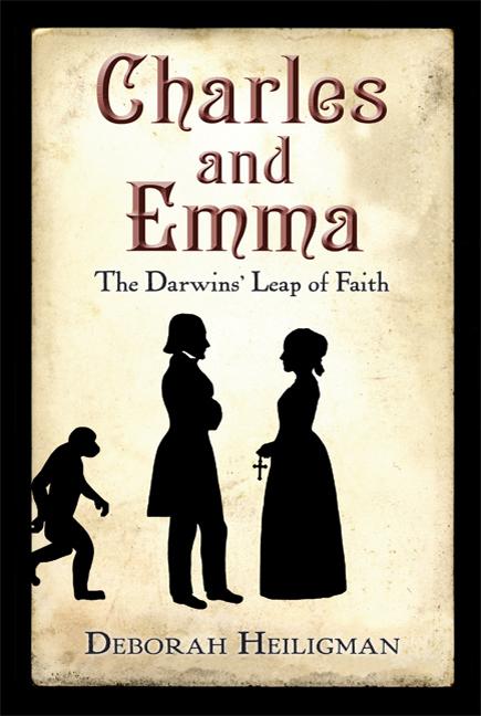 Item #180548 Charles and Emma: The Darwins' Leap of Faith. Deborah Heiligman